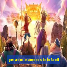 gerador numeros lotofacil